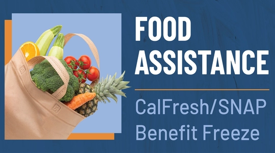 A bag of produce / TEXT: Food Assistance / CalFresh/SNAP Benefit Freeze