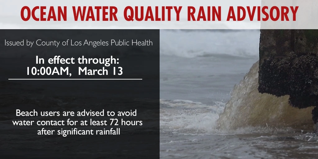 An {Ocean Water Quality Rain Advisory} has been declared for all LA County beaches per @lapublichealth . The advisory will be in effect until 10AM, Monday, March 13th.