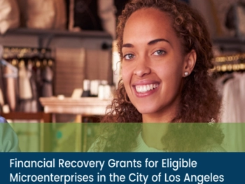 A young African-American woman smiles from the surroundings of a storefront retail business. TEXT: Financial Recovery Grants for eligible micrenterprises in the City of LA